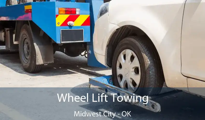 Wheel Lift Towing Midwest City - OK