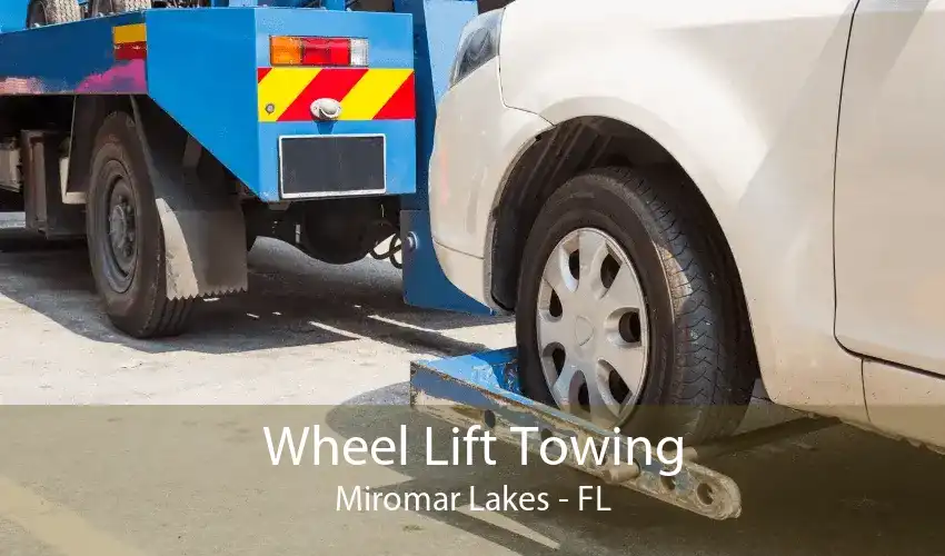 Wheel Lift Towing Miromar Lakes - FL