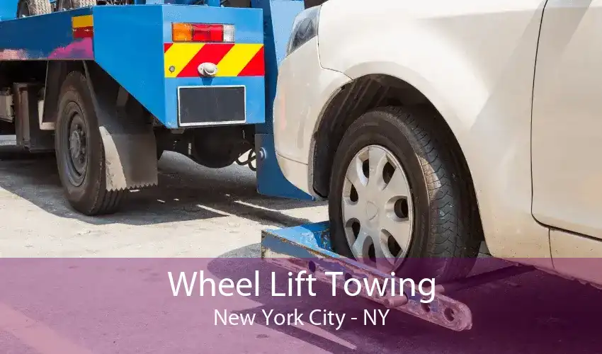 Wheel Lift Towing New York City - NY