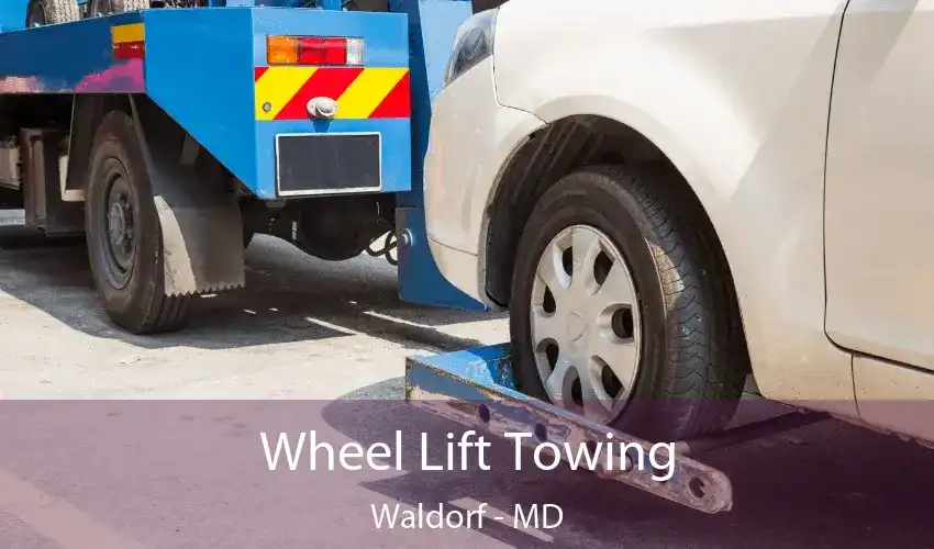 Wheel Lift Towing Waldorf - MD