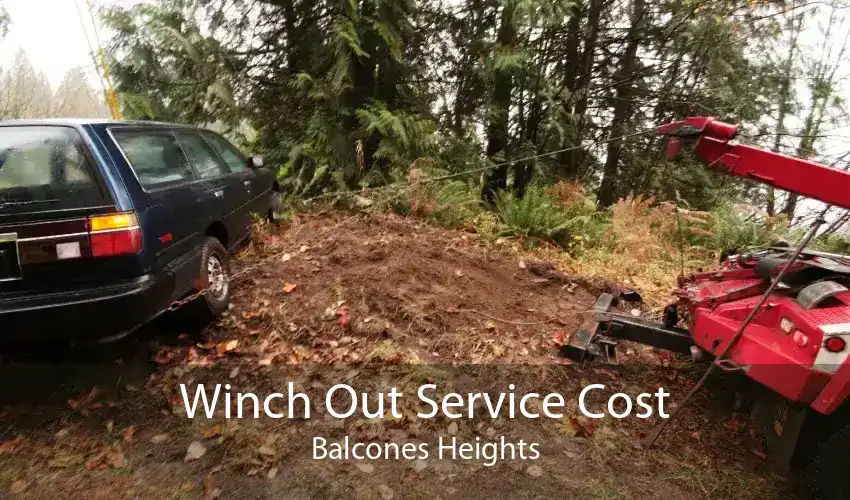 Winch Out Service Cost Balcones Heights