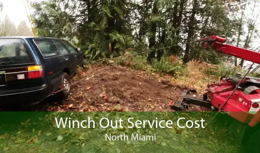 Winch Out Service Cost North Miami