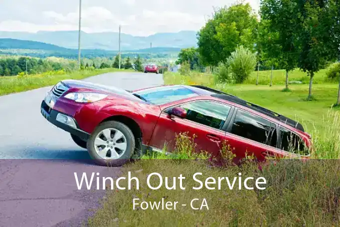 Winch Out Service Fowler - CA