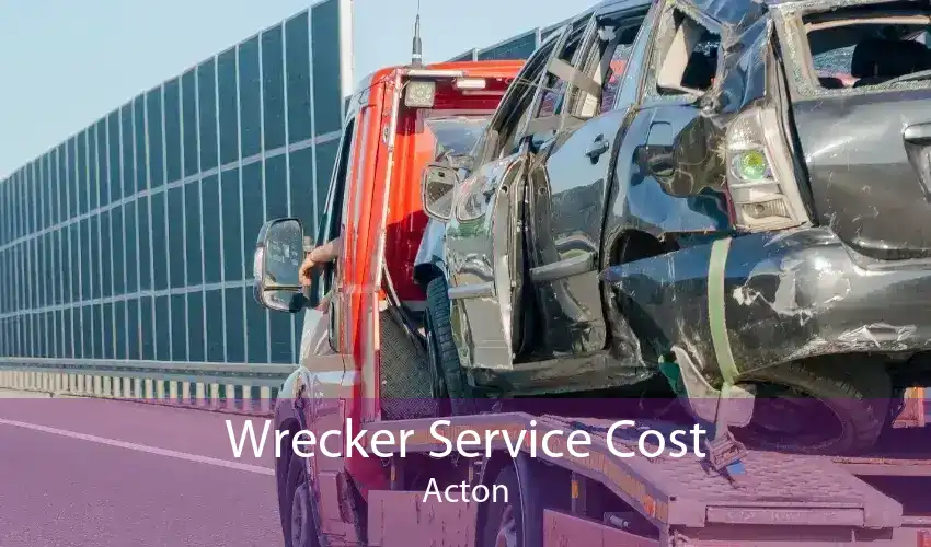 Wrecker Service Cost Acton