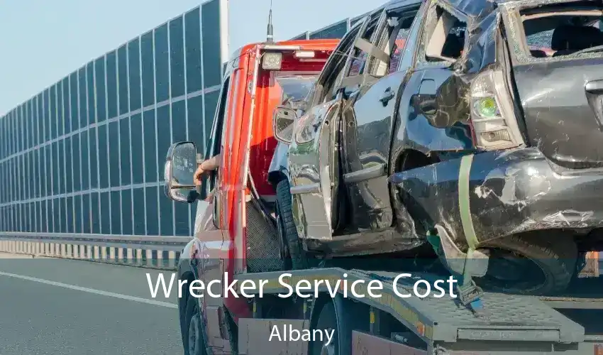 Wrecker Service Cost Albany