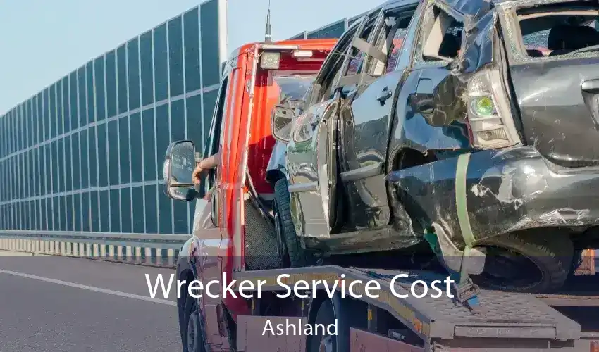 Wrecker Service Cost Ashland