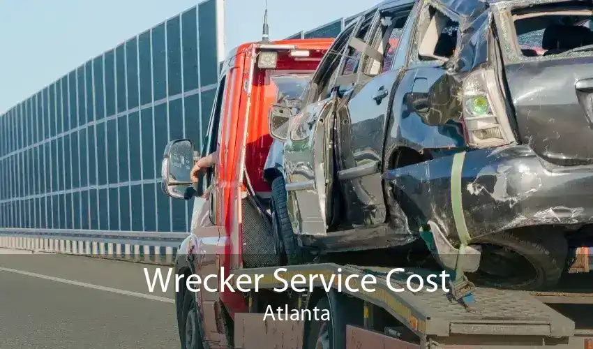 Wrecker Service Cost Atlanta