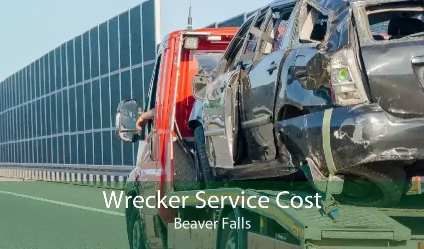 Wrecker Service Cost Beaver Falls