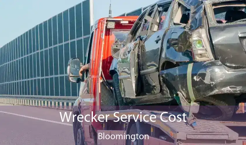 Wrecker Service Cost Bloomington