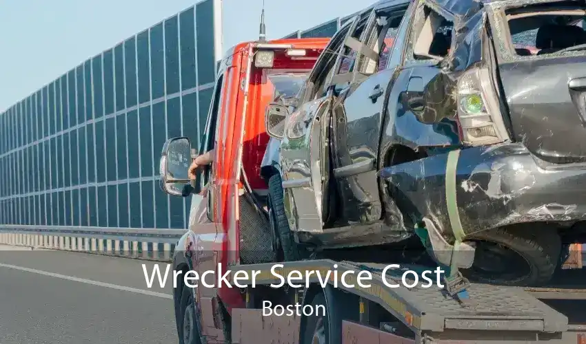 Wrecker Service Cost Boston