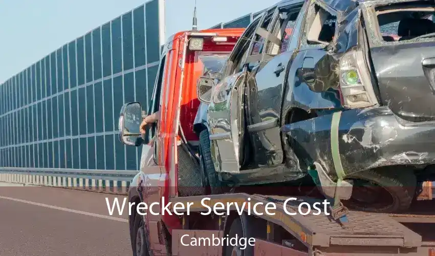 Wrecker Service Cost Cambridge