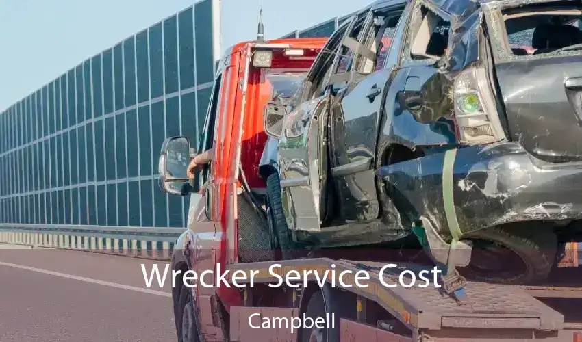 Wrecker Service Cost Campbell