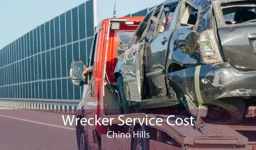Wrecker Service Cost Chino Hills