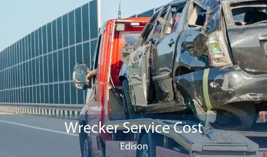 Wrecker Service Cost Edison