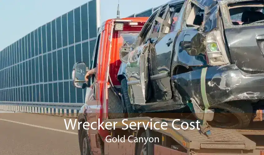 Wrecker Service Cost Gold Canyon