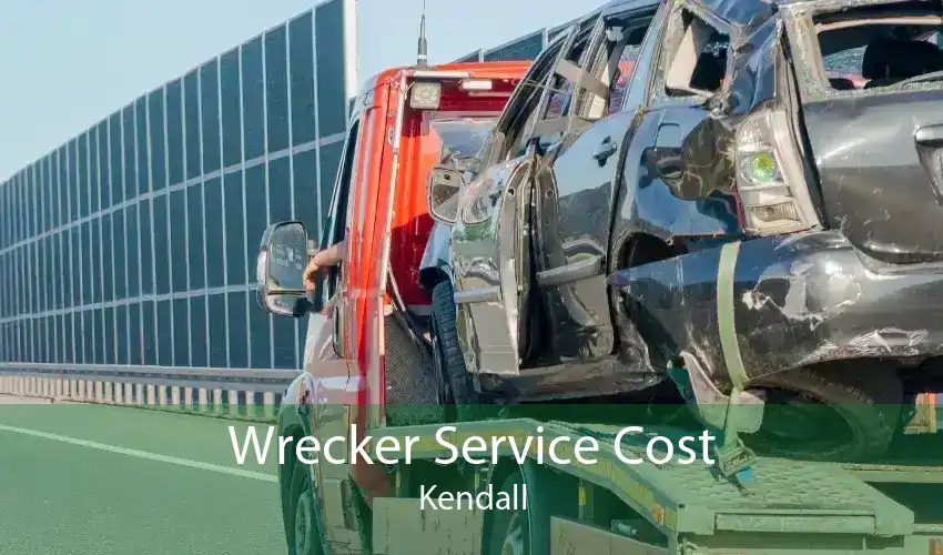 Wrecker Service Cost Kendall