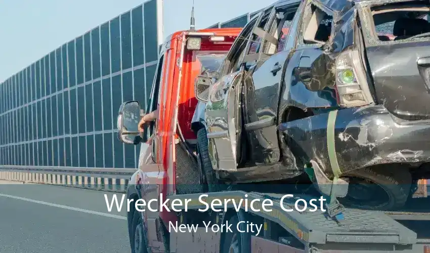 Wrecker Service Cost New York City